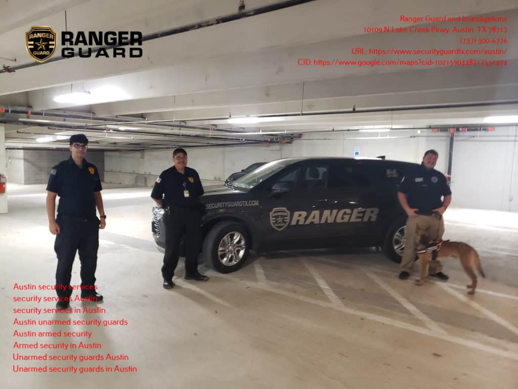 Ranger Guard and Investigations | The High Demand For Unarmed Security Guards in Austin, Texas