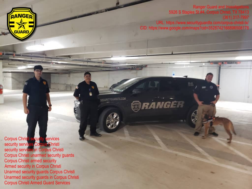 Ranger Guard and Investigations|The Highly Trained Armed Security Services in Corpus Christi, Texas