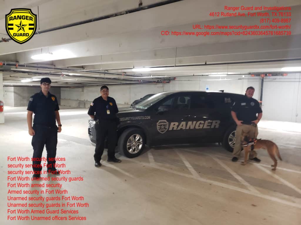 Ranger Guard and Investigations|Intensively Trained Unarmed Officers Services in Fort Worth, Texas