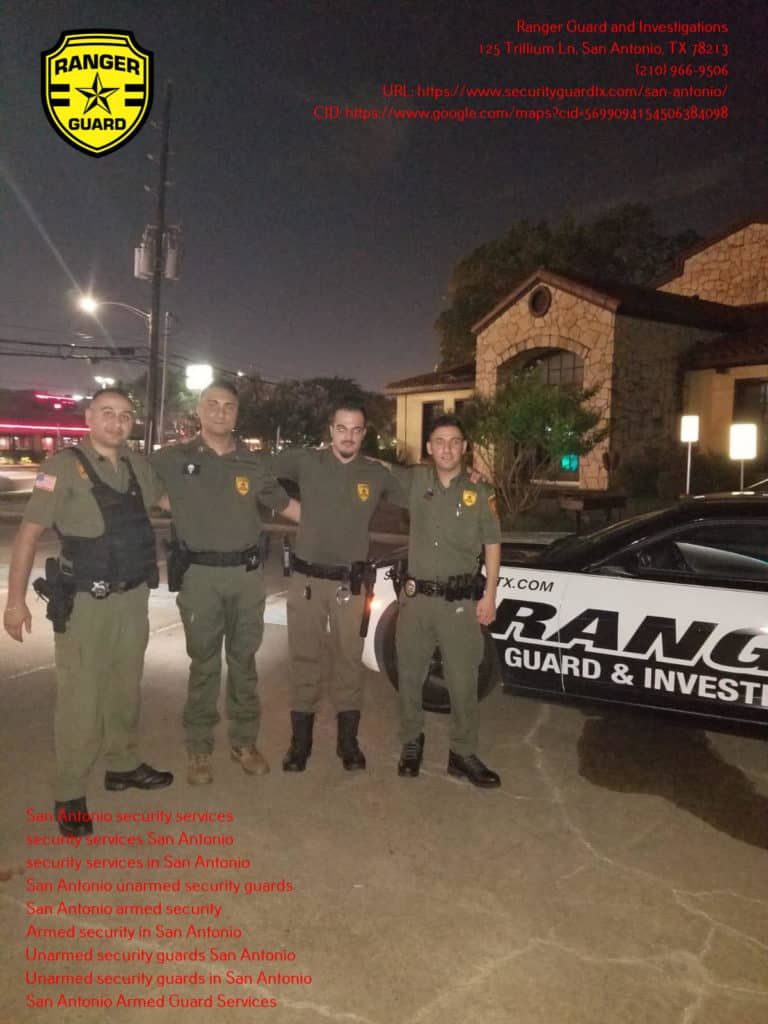 Ranger Guard and Investigations|Services of Mobile Patrols in San Antonio, Texas – The Kind Security That You Should Look For
